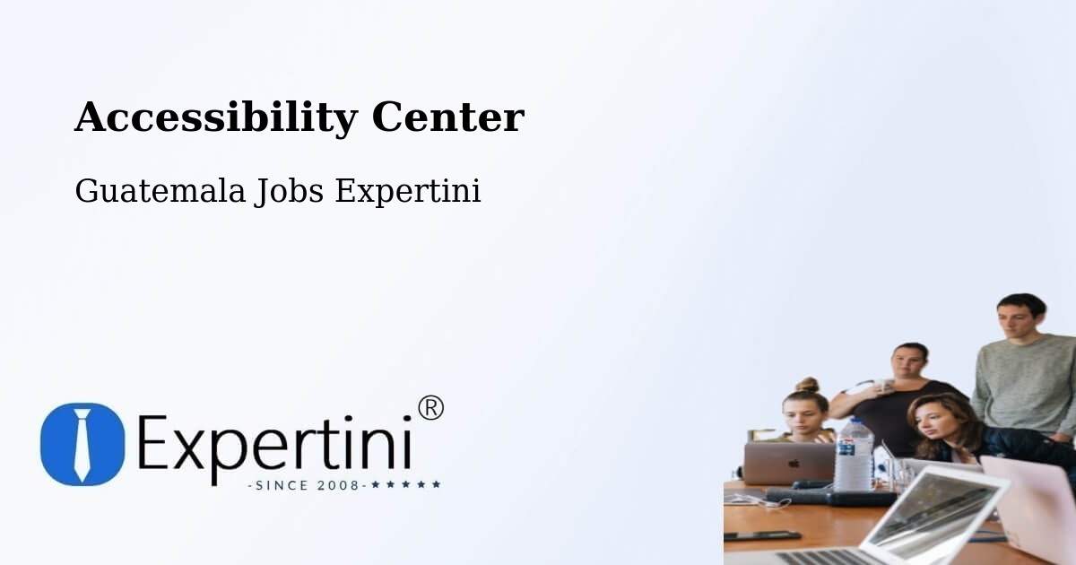 Accessibility Statement – Morales - Guatemala Jobs Expertini