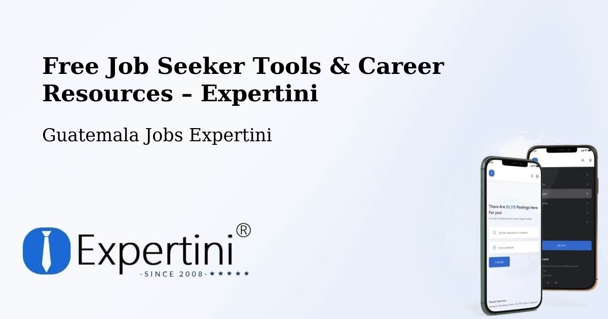 Free Job Seeker Tools & Career Resources – Morales - Morales, Guatemala Jobs Expertini